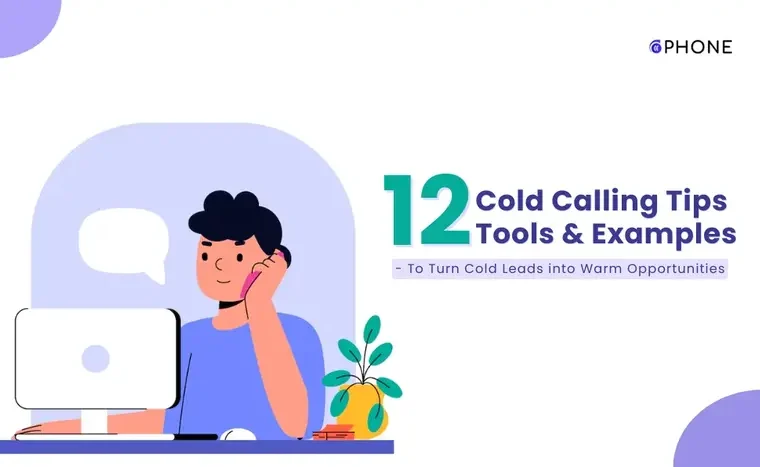 Cold Calling Tips That Actually Convert Leads Into Customers